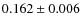 $ 0.162 \pm 0.006$
