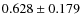 $ 0.628 \pm 0.179$