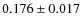 $ 0.176 \pm 0.017$