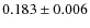 $ 0.183 \pm 0.006$