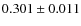 $ 0.301 \pm 0.011$