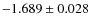 $-1.689 \pm 0.028$