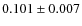 $ 0.101 \pm 0.007$