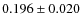$ 0.196 \pm 0.020$