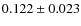 $ 0.122 \pm 0.023$
