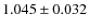 $ 1.045 \pm 0.032$