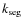 $k_{\rm seg}$