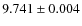 $9.741 \pm 0.004$