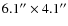 $6.1^{\prime \prime } \times 4.1^{\prime \prime }$