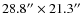 $28.8^{\prime\prime}\times21.3^{\prime\prime}$