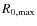 $R_{0, {\rm max}}$