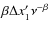 $\beta\Delta{x}_{1}'\nu^{-\beta}$