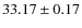 $33.17 \pm 0.17$