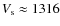 $V_{\rm s}\approx 1316$