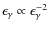 $\epsilon_{\gamma}\propto \epsilon_{\gamma}^{-2}$