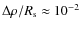 $\Delta \rho/R_{\rm s}\approx
10^{-2}$