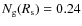 $N_{\rm g}(R_{\rm s})=0.24$