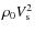 $\rho_0 V_{\rm s}^2$