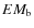$EM_{\rm b}$