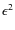 $\epsilon^2 $