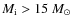 $M_{\rm i}>15~M_{\odot}$