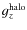 $g_{z}^{\rm halo}$