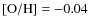 ${\rm [O/H]}=-0.04$
