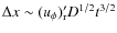 $\Delta x\sim ({u_\phi})^\prime_{\rm r} D^{1/2}t^{3/2}$
