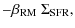 $\displaystyle -\beta_{\rm RM} ~ \Sigma_{\rm SFR},$