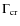 $\Gamma_{\rm cr}$