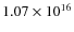$1.07\times 10^{16}$