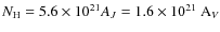 $ N_{\rm H}= 5.6\times10^{21} A_J = 1.6\times10^{21} ~{\rm A}_V$