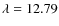 $\lambda=12.79$