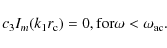 \begin{displaymath}c_3 I_m(k_1r_{\rm c})=0, \\ {\rm for} \\ \omega < \omega_{\rm ac}.
\end{displaymath}