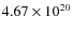 $4.67 \times 10^{20}$
