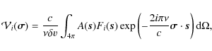 \begin{displaymath}
\mathcal{V}_i(\vec{\sigma}) = \frac{c}{\nu \delta v} \int_{4...
...2i\pi\nu}{c} \vec{\sigma} \cdot \vec{s}\right) {\rm d}\Omega,
\end{displaymath}