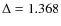 $\Delta=1.368$