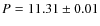 $P = 11.31 \pm 0.01$