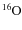 $ \rm{}^{16}\kern-0.8ptO$