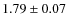 $1.79\pm0.07$