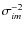 ${\sigma}^{-2}_{im}$