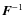 $\vec{F}^{-1}$