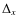 $\Delta_ x$