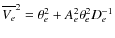 ${\overline{V_e}}^2=\theta_e^2 + A_e^2 \theta_e^2 D_{e}^{-1}$