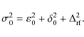 \begin{displaymath}
\sigma^2_0 = \varepsilon_{0}^{2} + \delta^2_0 + \Delta_{\rm rf}^2 .
\end{displaymath}