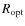 $R_{\rm opt}$