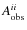 $A_{{\rm obs}}^{ii}$