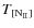 $T_{[{\rm {{N_{II}}}}]}$