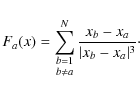 \begin{displaymath}F_a({x})=\mathop{\sum\limits_{b=1}^N}_{b\ne a}\frac{{x}_b-{x}_a}{\vert{x}_b-{x}_a\vert^3}\cdot
\end{displaymath}