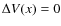 $\Delta V({x})=0$